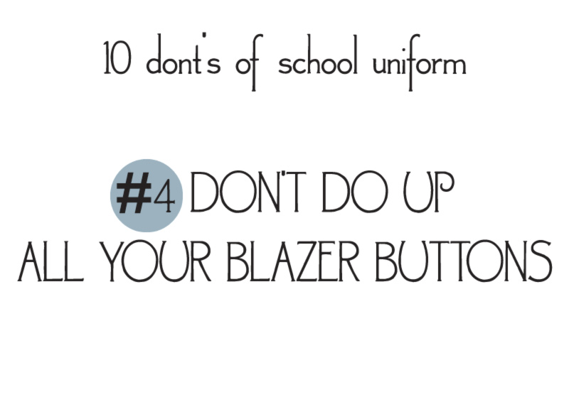 10 donts of school uniforms no4 buttons