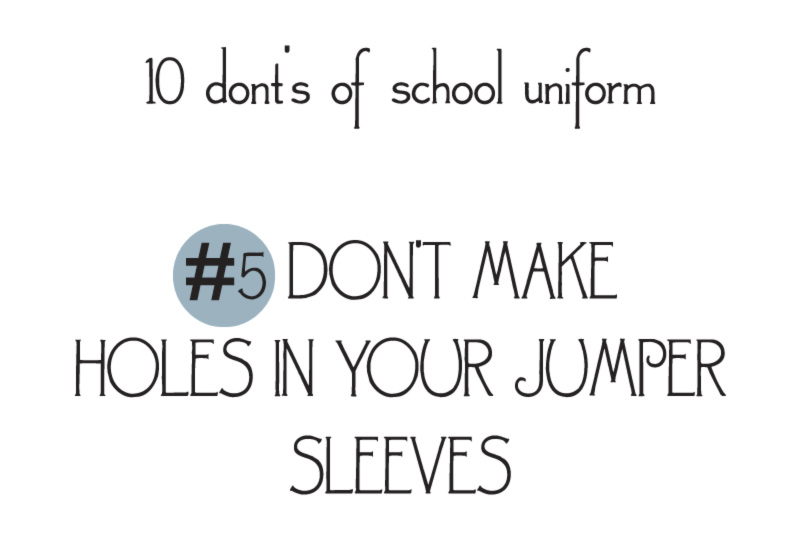 10 donts of school uniforms no5 holes