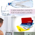 5 new amazing home gadgets