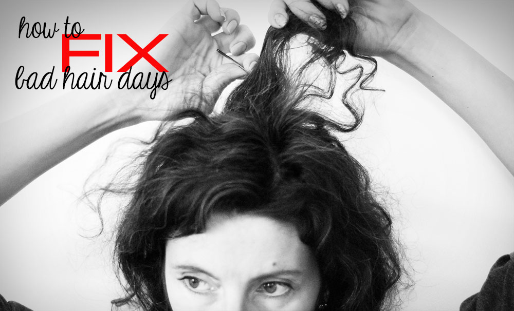 how to fix bad hair days easy