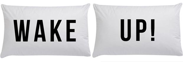 Pilloe message pillows wake up
