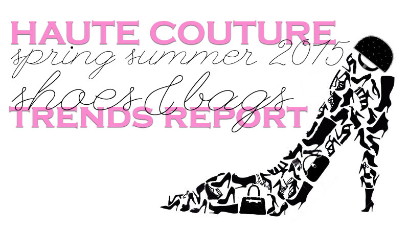 shoes bags trends couture spring summer 2015