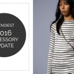 trendiest 2016 accessory update
